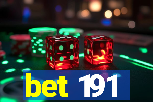 bet 191